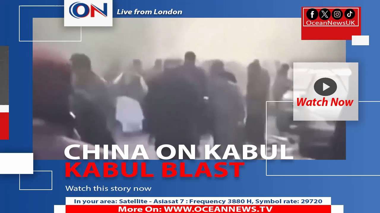 China Urges Afghanistan to Protect Chinese Nationals After Deadly Kabul Blast