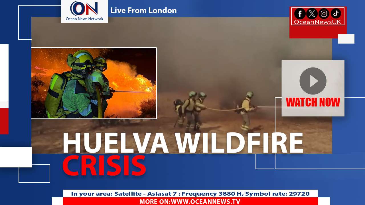 Wildfire Rages in Spain’s Huelva Province